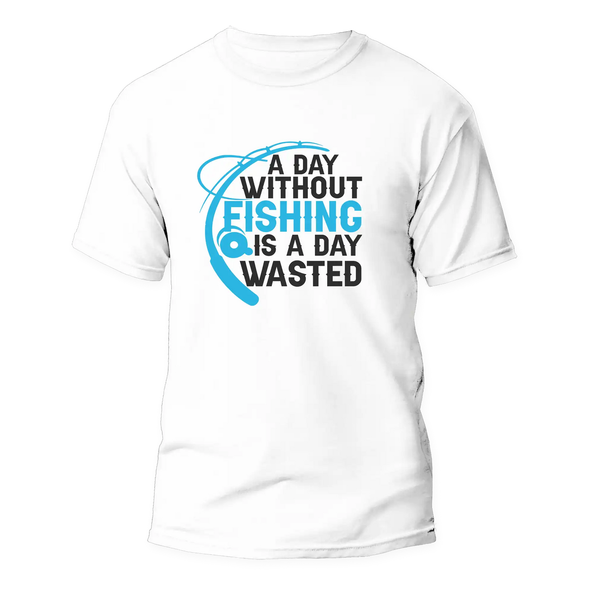 A Day Without Fishing Man T-Shirt