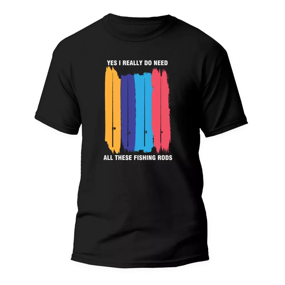 I Really Need All These Fishing Rods Man T-Shirt