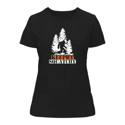 Keep It Squatchy T-Shirt for Women