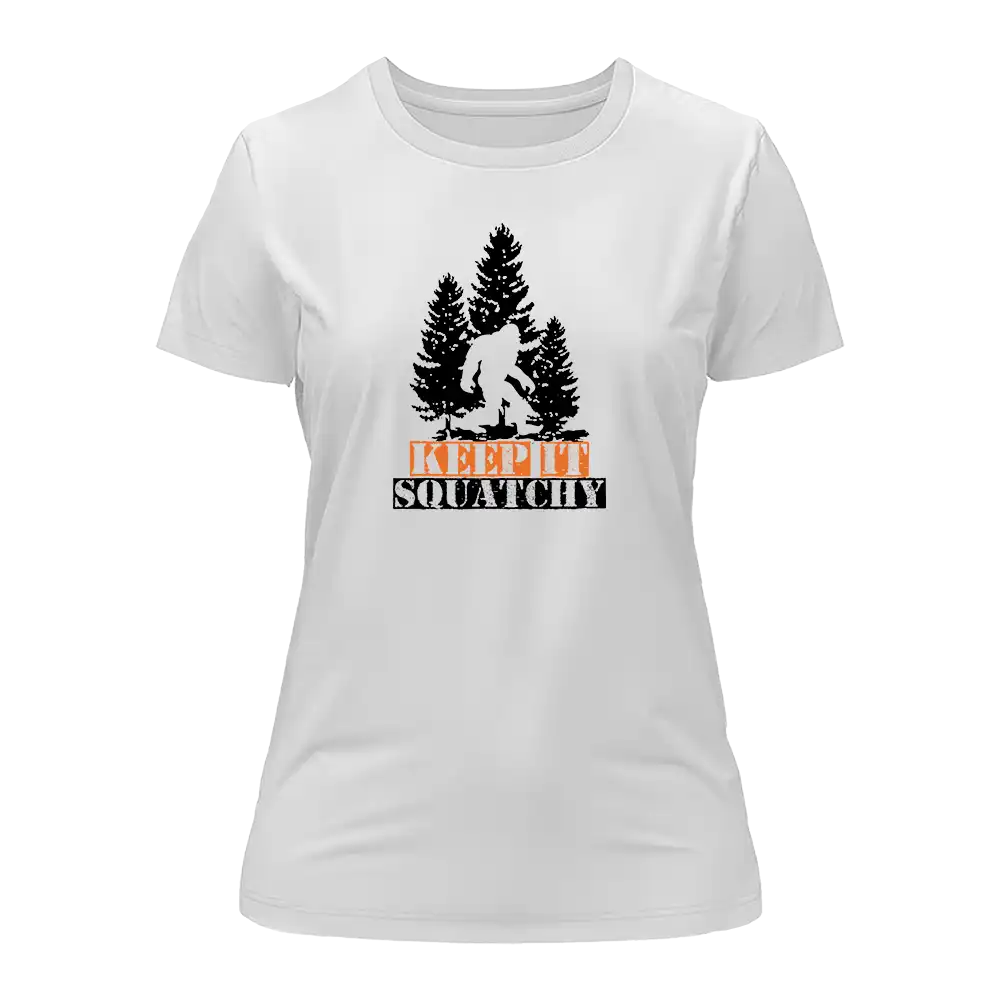 Keep It Squatchy T-Shirt for Women