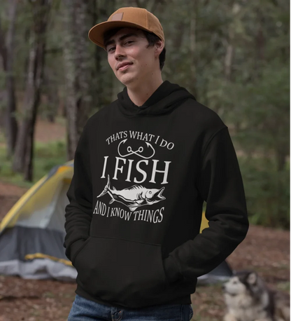 I Fish And Know Things Unisex Hoodie