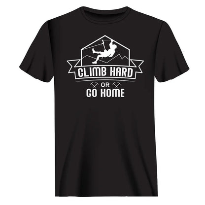 Climb Hard Or Go Home Man T-Shirt